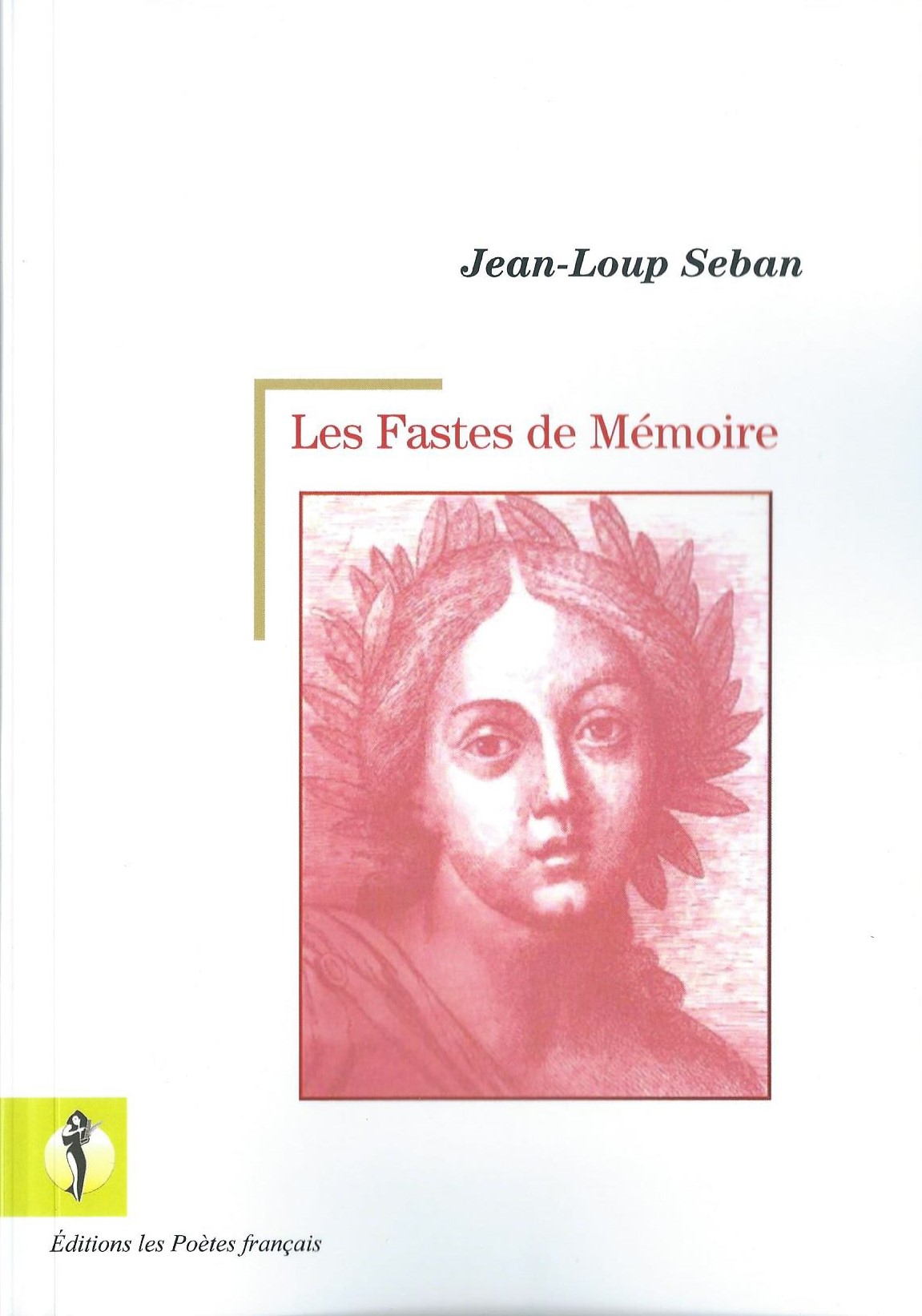 JEAN-LOUP SEBAN - Les Fastes de Mémoire