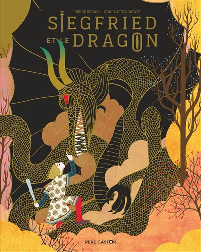 PIERRE CORAN - Siegfried et le dragon