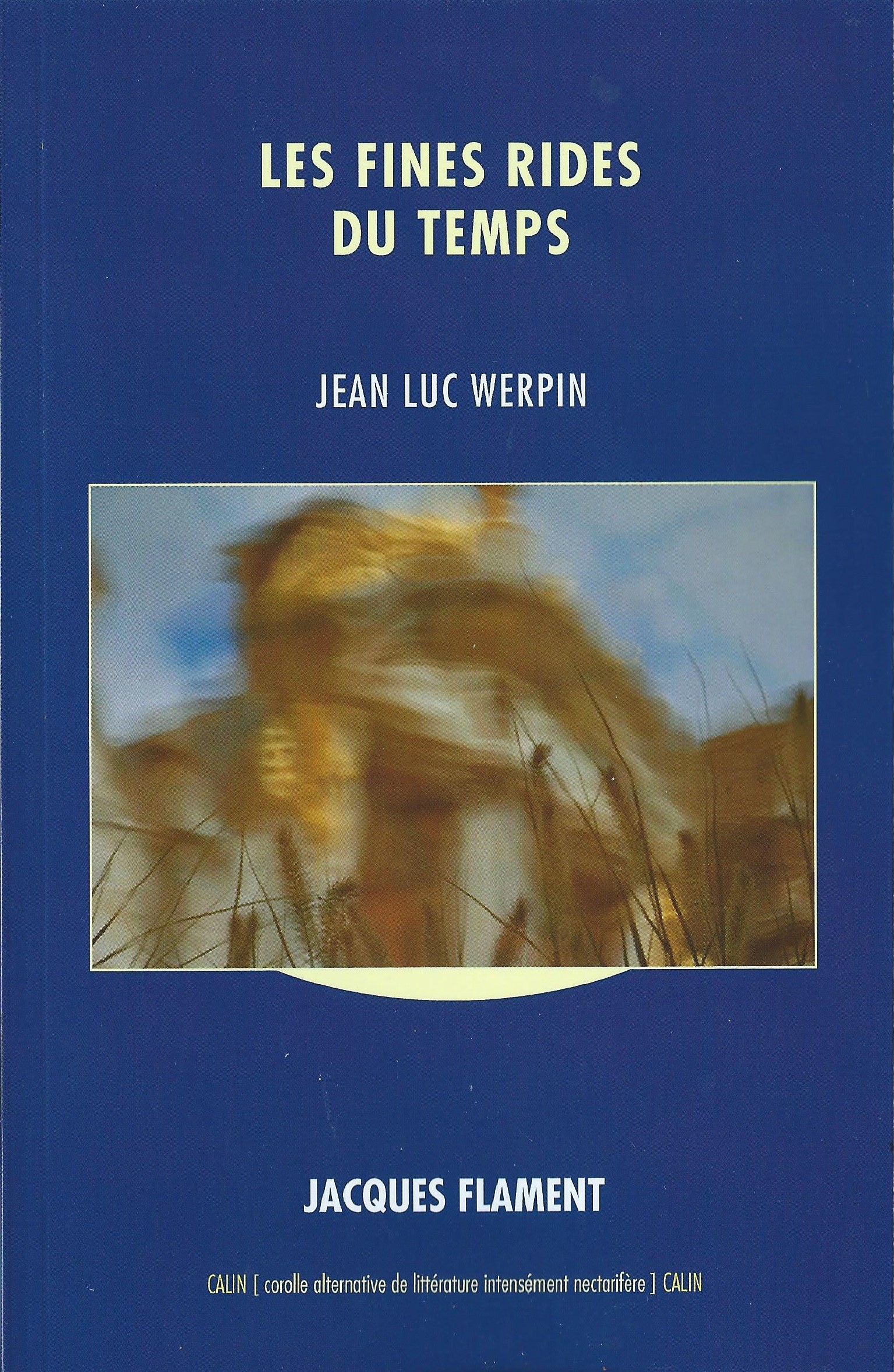 JEAN-LUC WERPIN - Les fines rides du temps